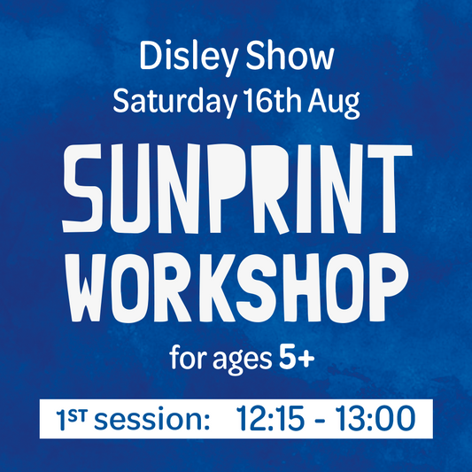Disley Show Sunprint Workshop - Session 1: Sat 16th Aug 2025